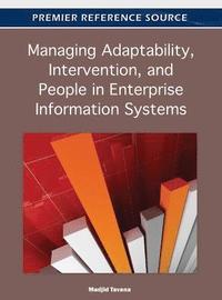 bokomslag Managing Adaptability, Intervention, and People in Enterprise Information Systems