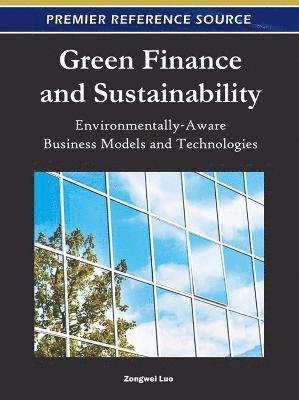 bokomslag Green Finance and Sustainability: Environmentally-Aware Business Models and Technologies
