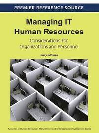 bokomslag Managing IT Human Resources: Considerations for Organizations and Personnel