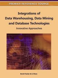 bokomslag Integrations of Data Warehousing, Data Mining and Database Technologies