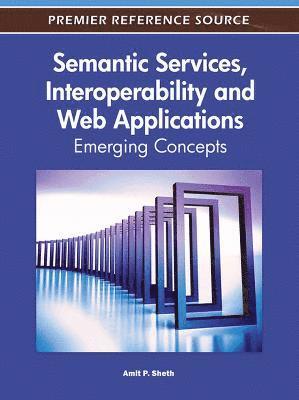 Amit P. Sheth, Amit Sheth - Semantic Services, Interoperability and Web Applications, Inbunden