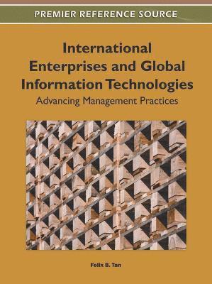 bokomslag International Enterprises and Global Information Technologies: Advancing Management Practices