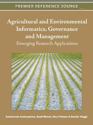 bokomslag Agricultural and Environmental Informatics, Governance and Management: Emerging Research Applications