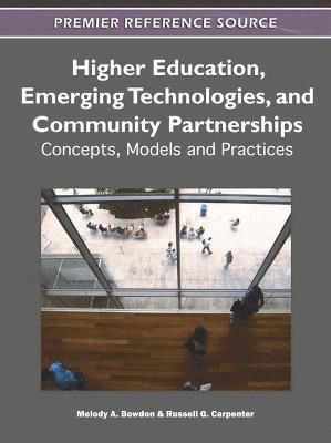 Higher Education, Emerging Technologies, and Community Partnerships 1
