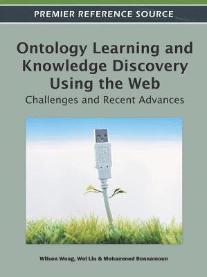 Ontology Learning and Knowledge Discovery Using the Web 1