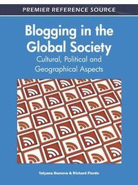 bokomslag Blogging in the Global Society: Cultural, Political and Geographical Aspects