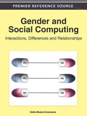 bokomslag Gender and Social Computing: Interactions, Differences and Relationships
