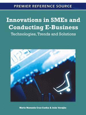 bokomslag Innovations in SMEs and Conducting E-Business: Technologies, Trends and Solutions