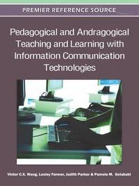 bokomslag Pedagogical and Andragogical Teaching and Learning with Information Communication Technologies