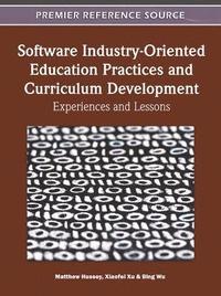 bokomslag Software Industry-Oriented Education Practices and Curriculum Development