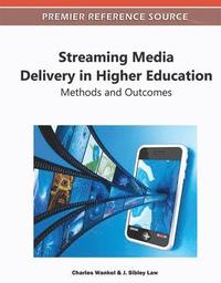 bokomslag Streaming Media Delivery in Higher Education