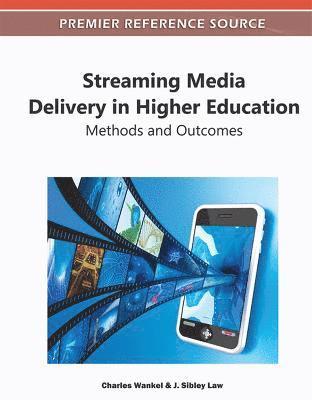 bokomslag Streaming Media Delivery in Higher Education