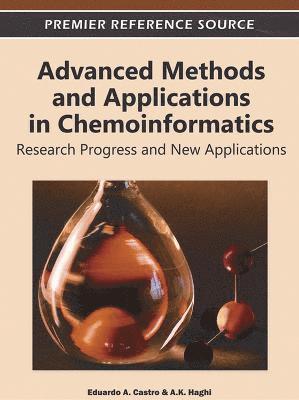 Eduardo A. Castro, A.K. Haghi - Advanced Methods and Applications in Chemoinformatics, Inbunden