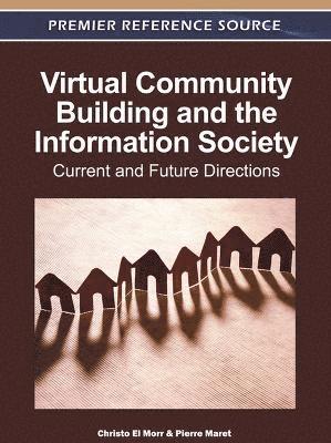 Virtual Community Building and the Information Society 1