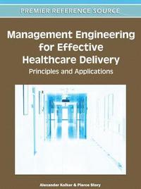 bokomslag Management Engineering for Effective Healthcare Delivery