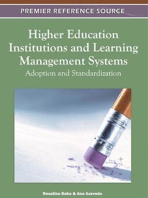 bokomslag Higher Education Institutions and Learning Management Systems: Adoption and Standardization