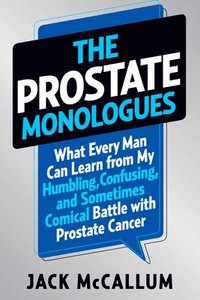 bokomslag The Prostate Monologues