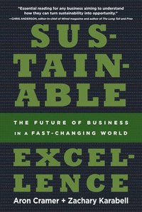 bokomslag Sustainable Excellence: The Future of Business in a Fast-Changing World