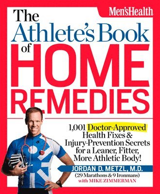 Jordan D. Metzl, Mike Zimmerman, Jordan D Metzl - Athlete's Book of Home Remedies, Häftad