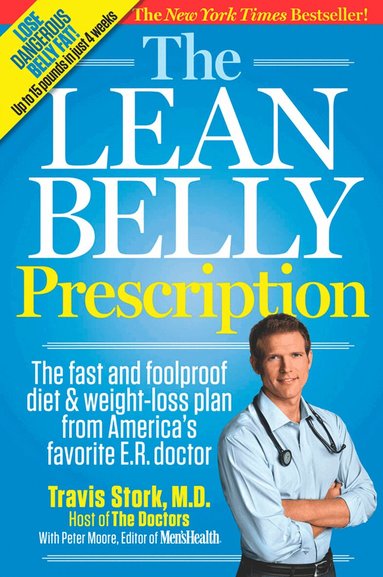 Travis Stork, Peter Moore, Editors of Men's Health Magazi - Lean Belly Prescription, Häftad