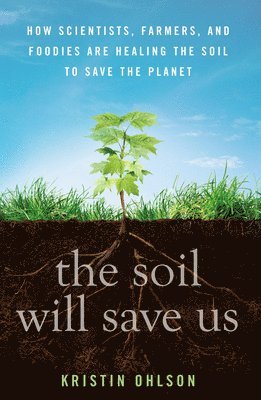 bokomslag Soil Will Save Us