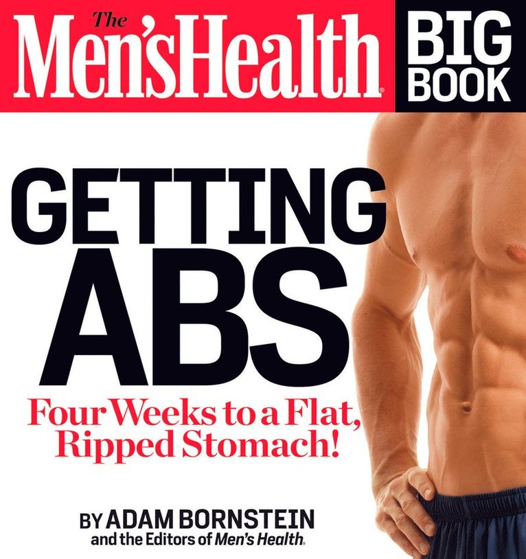 Adam Bornstein, Editors of Men's Health Magazi - Men's Health Big Book: Getting Abs, Häftad