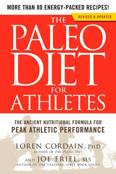 Loren Cordain, Joe Friel - Paleo Diet for Athletes, Häftad
