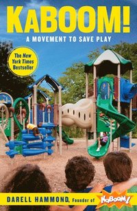 bokomslag Kaboom!: A Movement to Save Play
