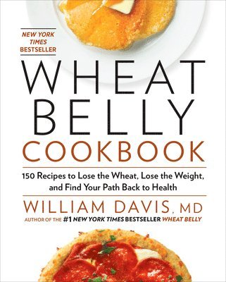 Davis, W: Wheat Belly Cookbook