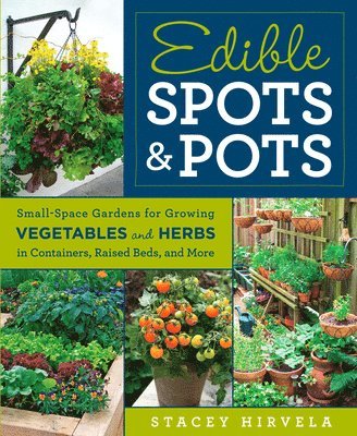 Stacey Hirvela - Edible Spots and Pots, Häftad
