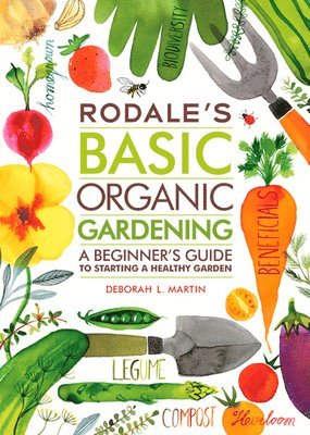 Rodale's Basic Organic Gardening 1