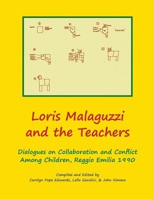 Carolyn Edwards, Lella Gandini, John Nimmo - Loris Malaguzzi and the Teachers, Häftad