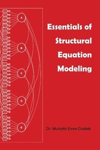 bokomslag Essentials of Structural Equation Modeling