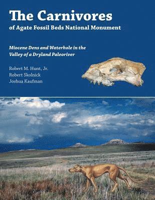 The Carnivores of Agate Fossil Beds National Monument 1