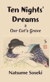 bokomslag Ten Nights' Dreams and Our Cat's Grave
