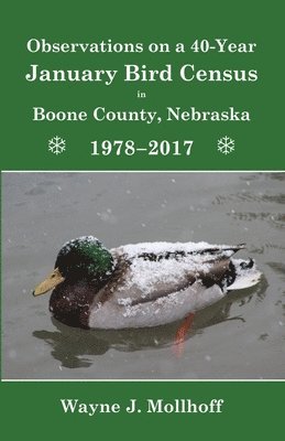 bokomslag Observations on a 40-Year January Bird Census in Boone County, Nebraska, 1978-2017