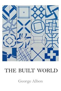 bokomslag The Built World