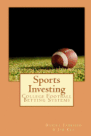 Sports Investing: College Football Betting Systems 1