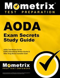 bokomslag Aoda Exam Secrets Study Guide: Aoda Test Review for the Ic&rc International Written Alcohol & Other Drug Abuse Counselor Exam