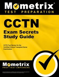 bokomslag Cctn Exam Secrets Study Guide: Cctn Test Review for the Certified Clinical Transplant Nurse Examination