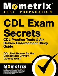 bokomslag CDL Exam Secrets - CDL Practice Tests & Air Brakes Endorsement Study Guide