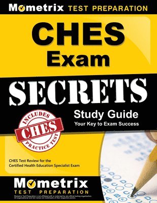 Ches Exam Secrets Study Guide: Ches Test Review for the Certified Health Education Specialist Exam 1