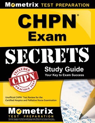 bokomslag Chpn Exam Secrets Study Guide: Unofficial Chpn Test Review for the Certified Hospice and Palliative Nurse Examination