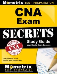 bokomslag CNA Exam Secrets Study Guide: CNA Test Review for the Certified Nurse Assistant Exam
