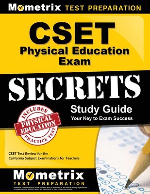Cset Physical Education Exam Secrets Study Guide: Cset Test Review for the California Subject Examinations for Teachers 1