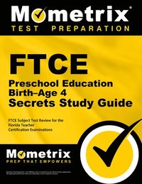 bokomslag FTCE Preschool Education Birth-Age 4 Secrets Study Guide: FTCE Test Review for the Florida Teacher Certification Examinations