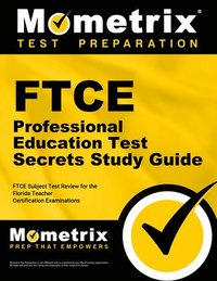 bokomslag FTCE Professional Education Test Secrets Study Guide: FTCE Test Review for the Florida Teacher Certification Examinations