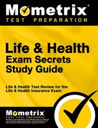 bokomslag Life & Health Exam Secrets Study Guide: Life & Health Test Review for the Life & Health Insurance Exam