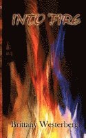 Brittany Westerberg - Into Fire, Häftad