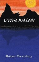 Over Water 1